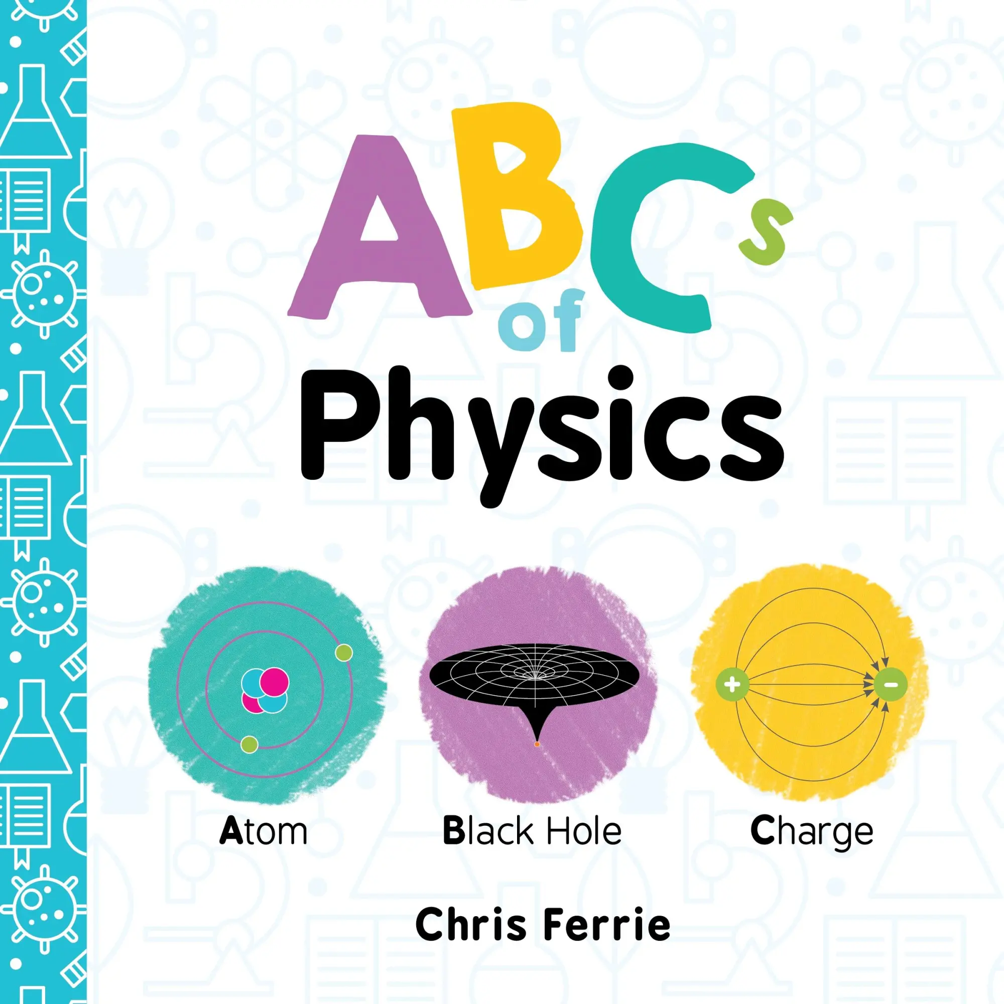 Cover: 9781492656241 | ABCs of Physics | Chris Ferrie | Buch | 28 S. | Englisch | 2017