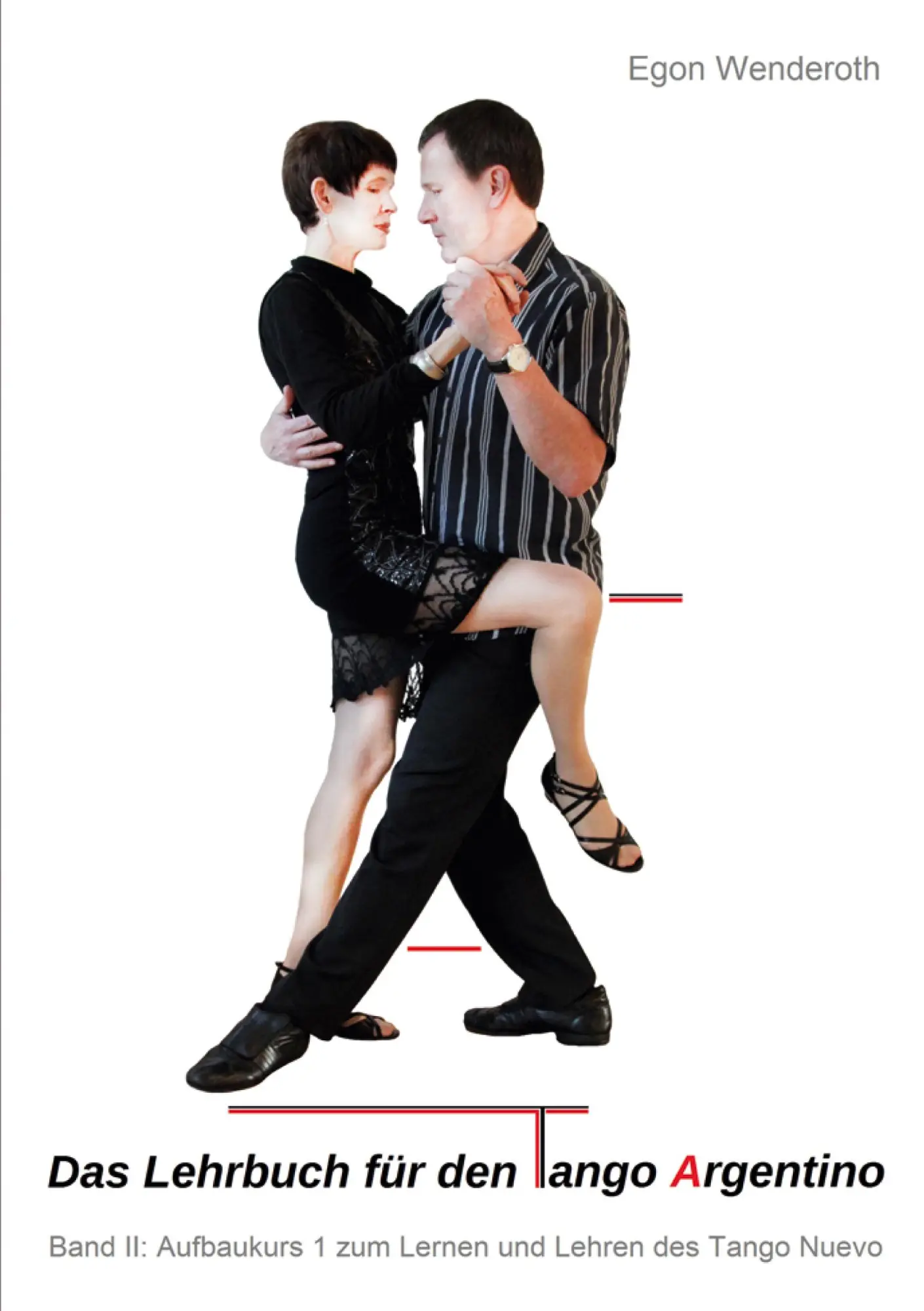 Cover: 9783734796241 | Das Lehrbuch für den Tango Argentino | Egon Wenderoth | Taschenbuch