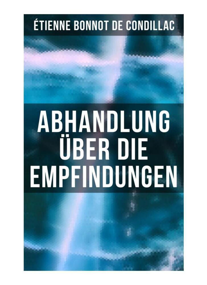 Cover: 9788027266241 | Abhandlung über die Empfindungen | Étienne Bonnot de Condillac | Buch
