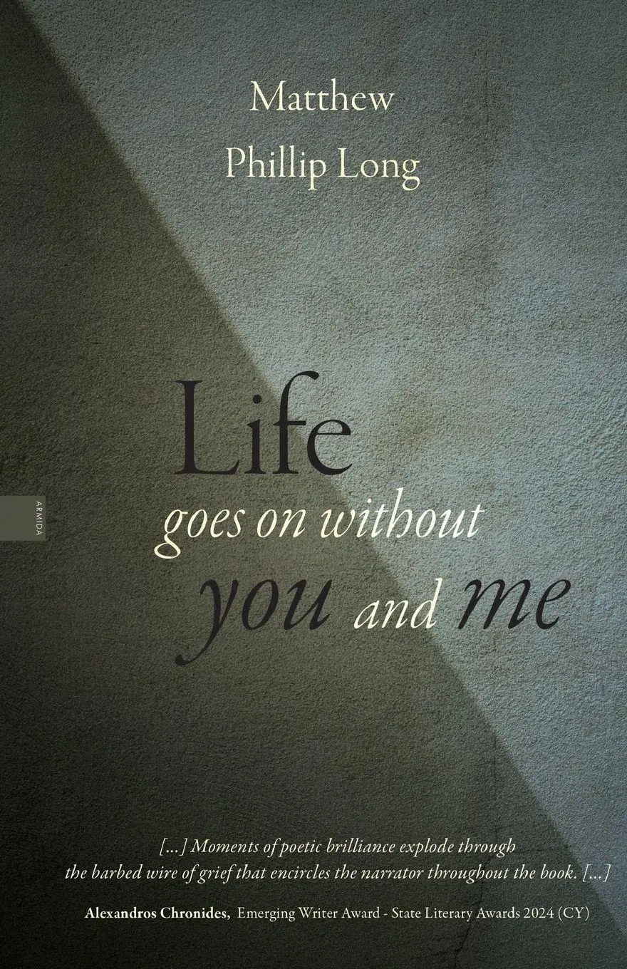 Cover: 9789925646241 | Life goes on without you and me | Matthew Phillip Long | Taschenbuch