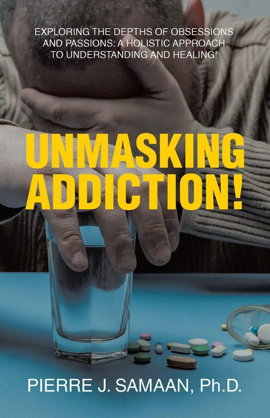 Cover: 9798385026241 | Unmasking Addiction! | Pierre J. Samaan | Taschenbuch | Englisch