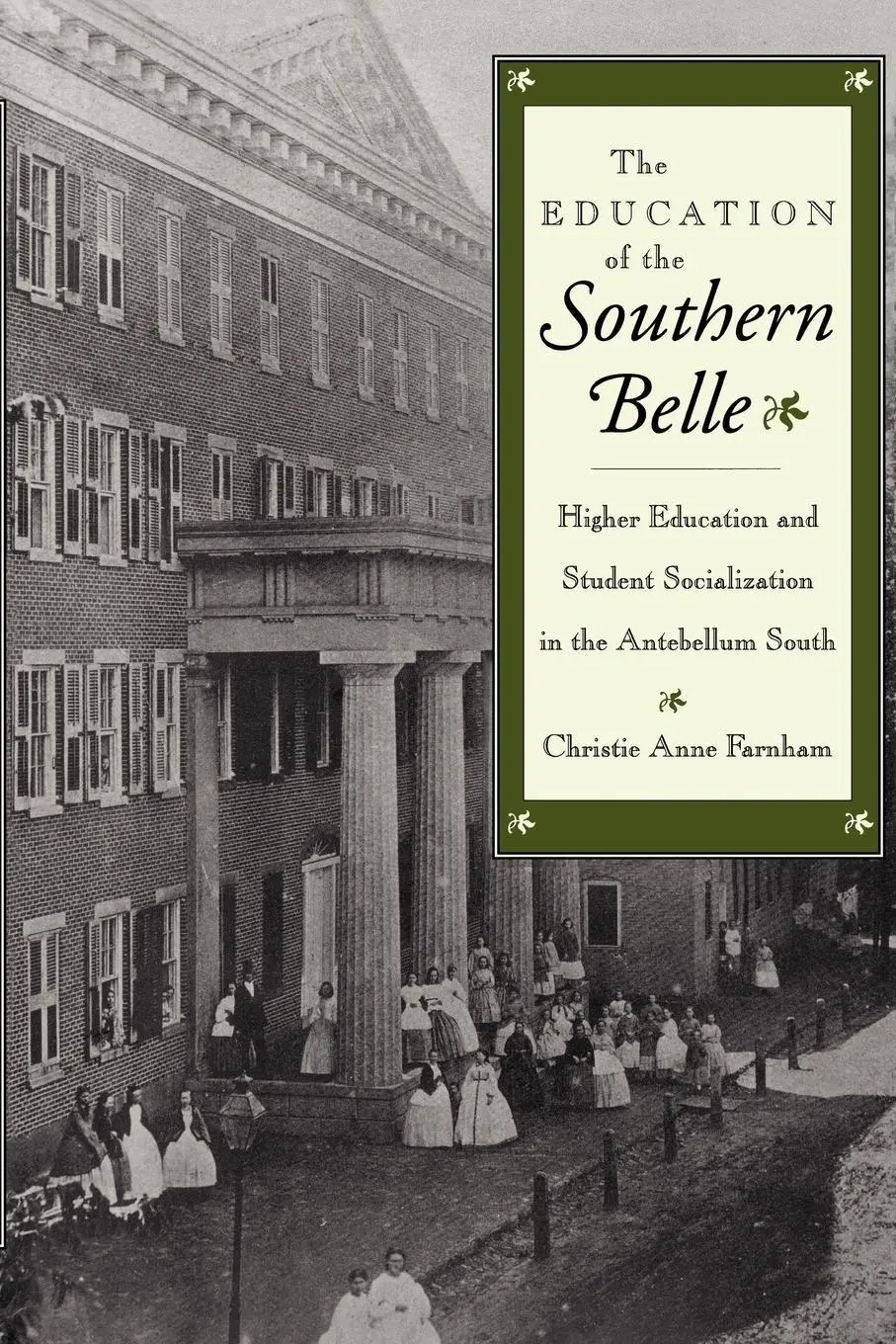 Cover: 9780814726341 | The Education of the Southern Belle | Christie Anne Farnham | Buch