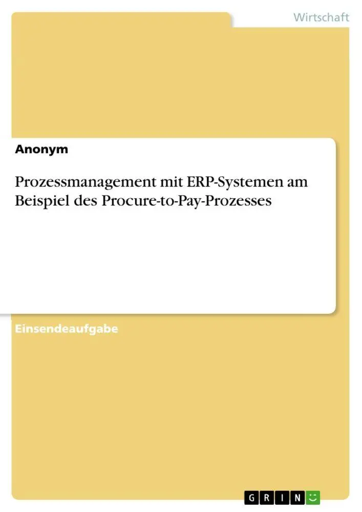 Cover: 9783346846341 | Prozessmanagement mit ERP-Systemen am Beispiel des...