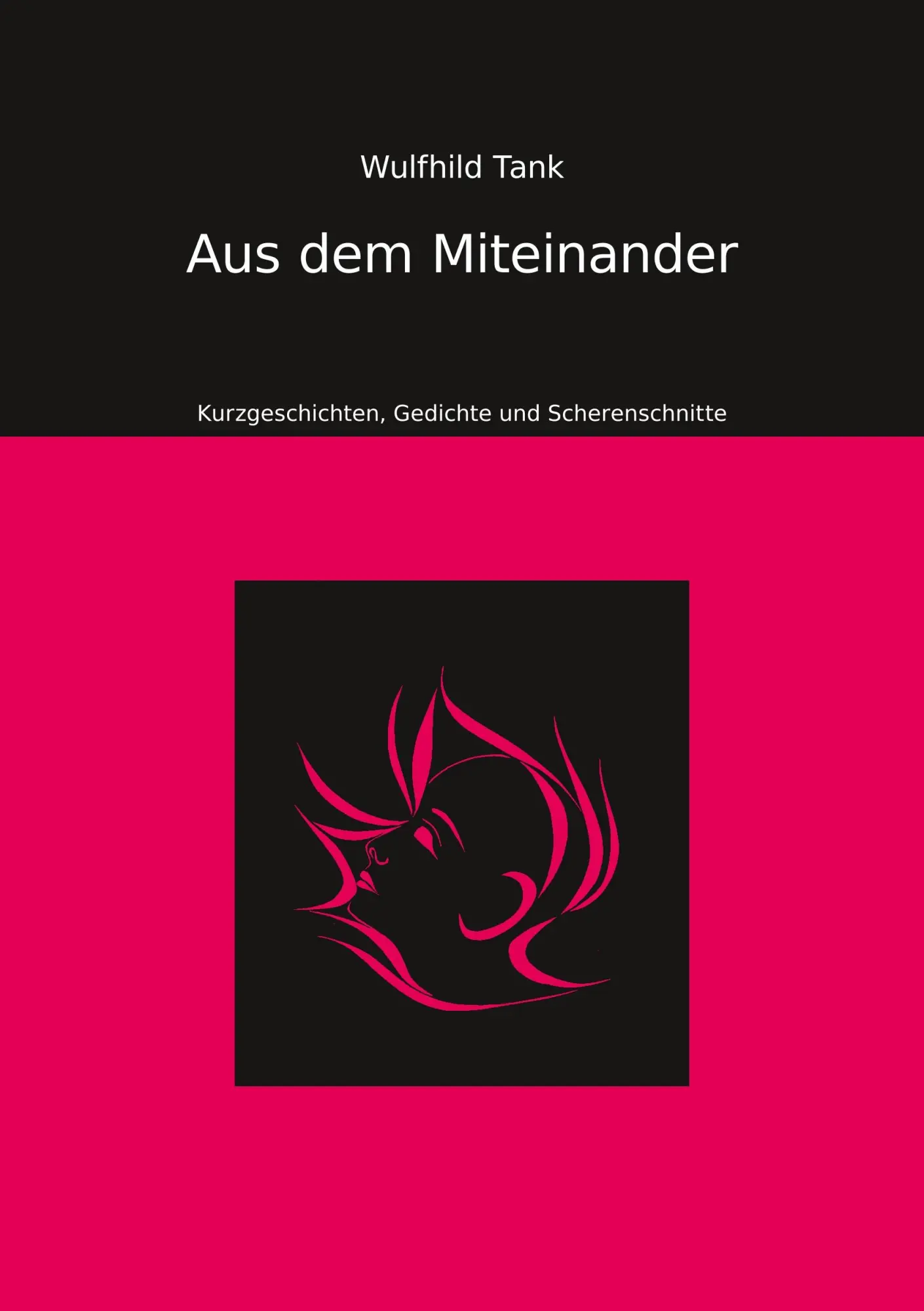 Cover: 9783750456341 | Aus dem Miteinander | Kurzgeschichten, Gedichte und Scherenschnitte