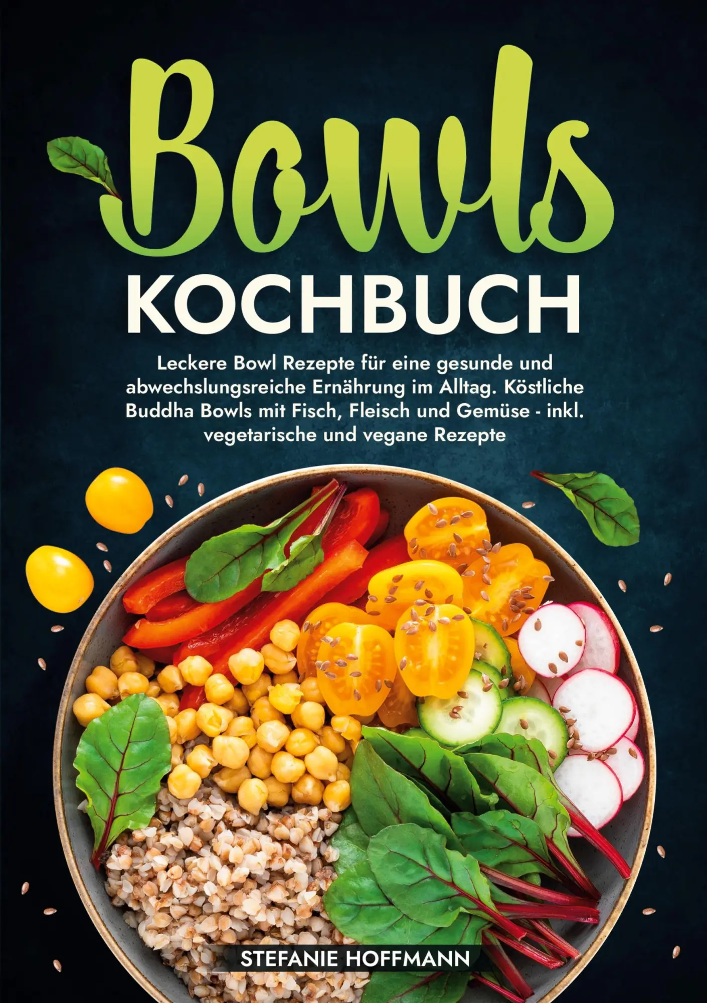Cover: 9783759226341 | Bowls Kochbuch | Stefanie Hoffmann | Taschenbuch | 112 S. | Deutsch