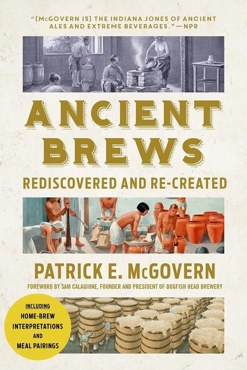 Cover: 9780393356441 | Ancient Brews | Rediscovered and Re-created | Patrick E. Mcgovern