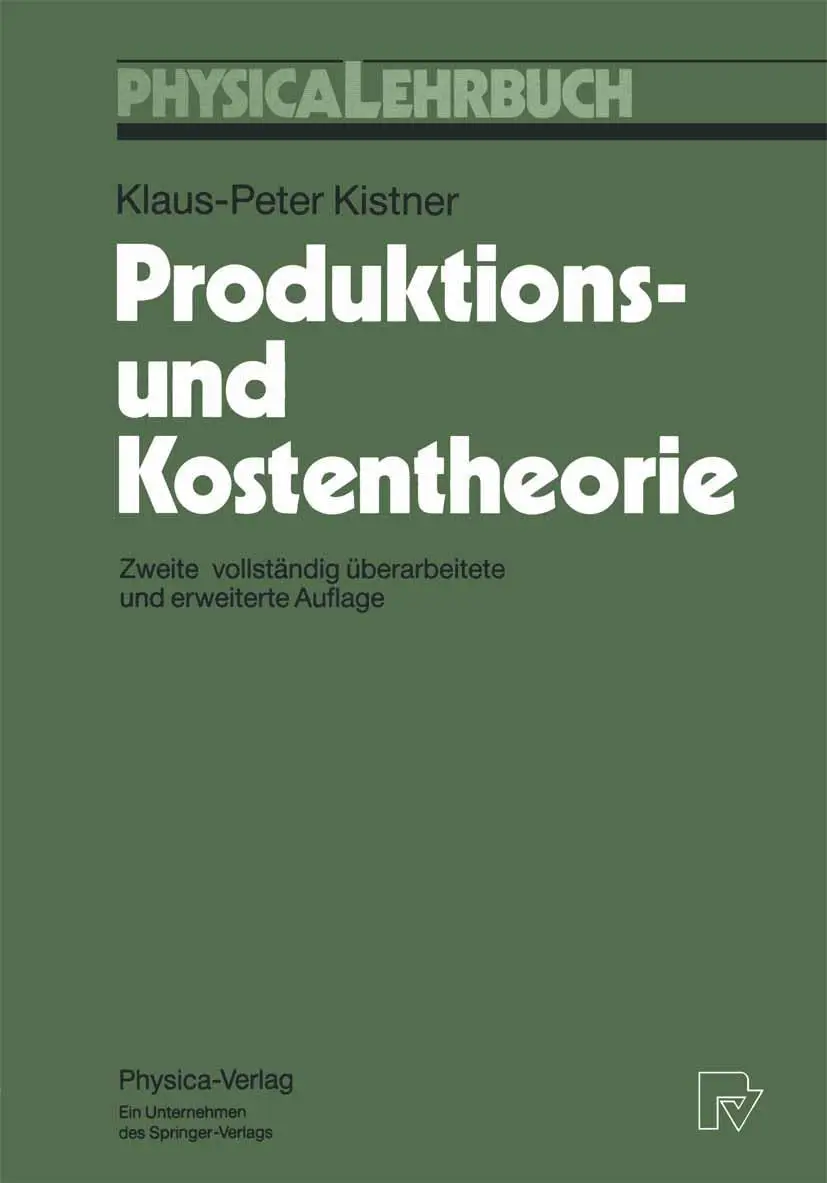 Cover: 9783790806441 | Produktions- und Kostentheorie | Klaus-Peter Kistner | Taschenbuch