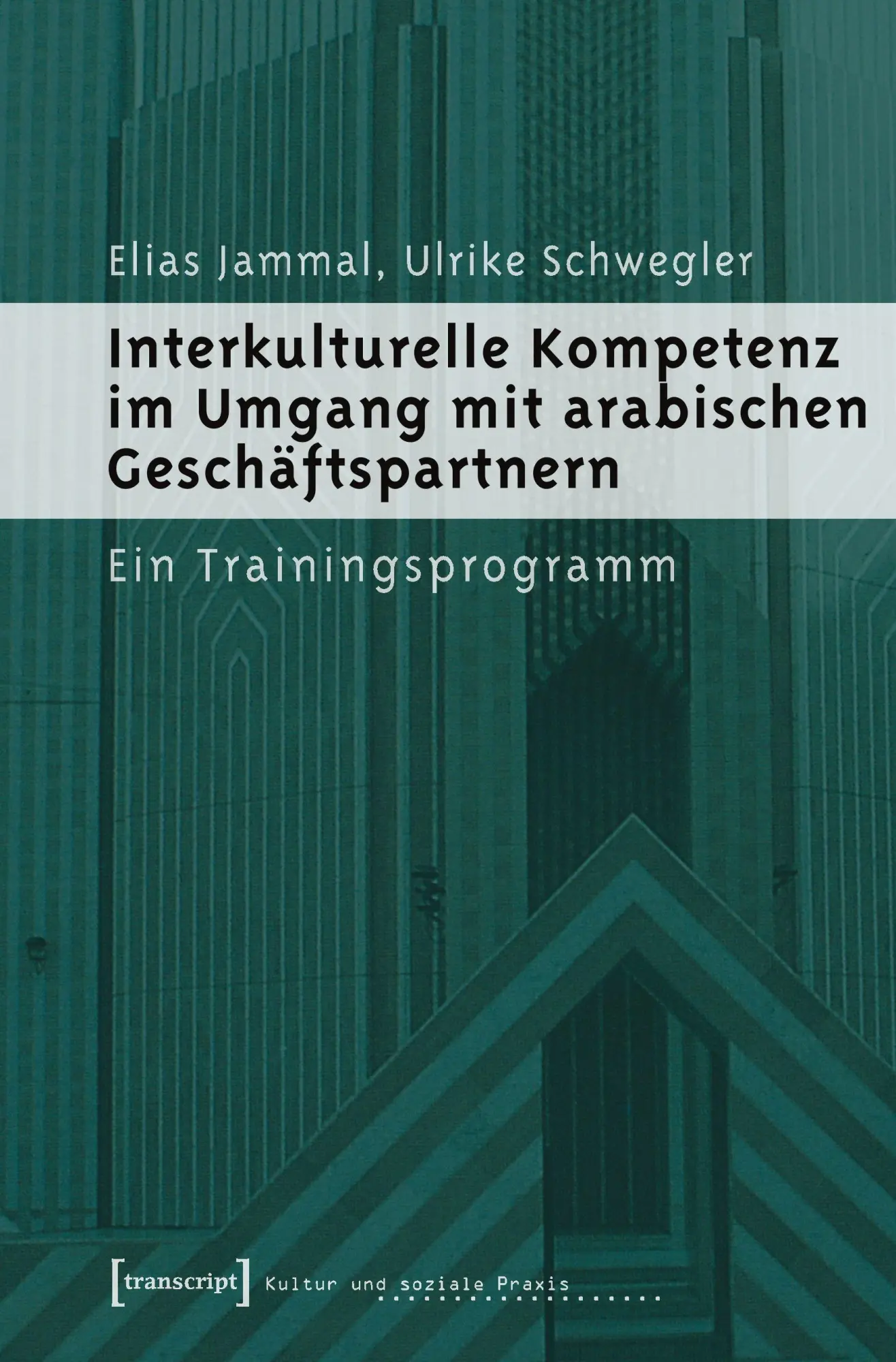 Cover: 9783899426441 | Interkulturelle Kompetenz im Umgang mit arabischen Geschäftspartnern
