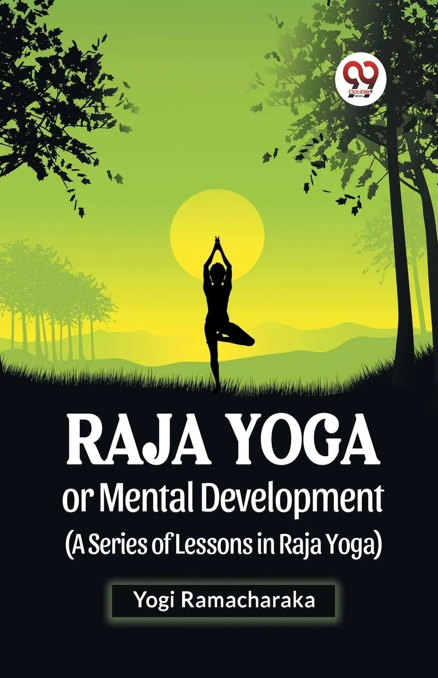 Cover: 9789358596441 | Raja Yoga Or Mental Development (A Series Of Lessons In Raja Yoga)