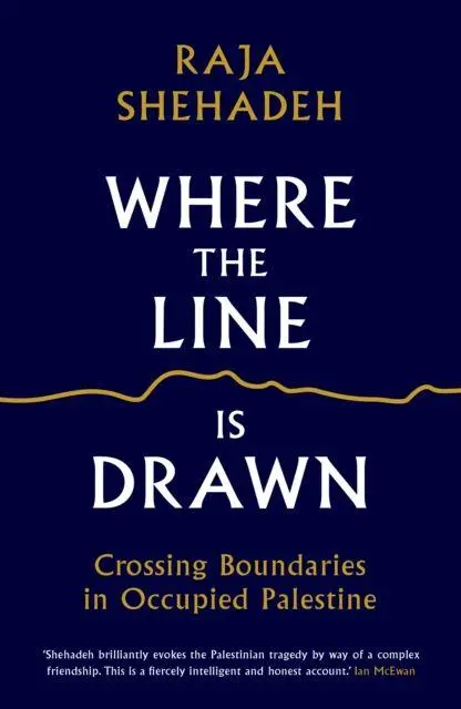 Cover: 9781781256541 | Where the Line is Drawn | Crossing Boundaries in Occupied Palestine