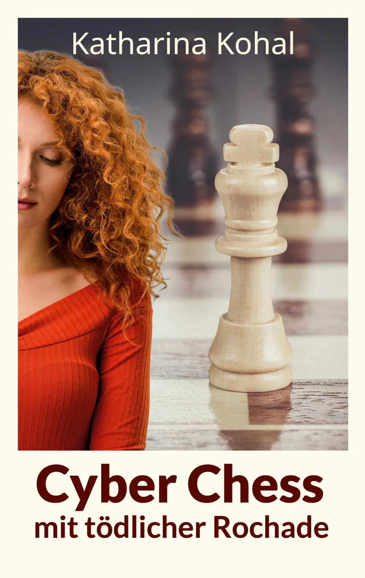 Cover: 9783756856541 | Cyber Chess mit tödlicher Rochade | Katharina Kohal | Taschenbuch