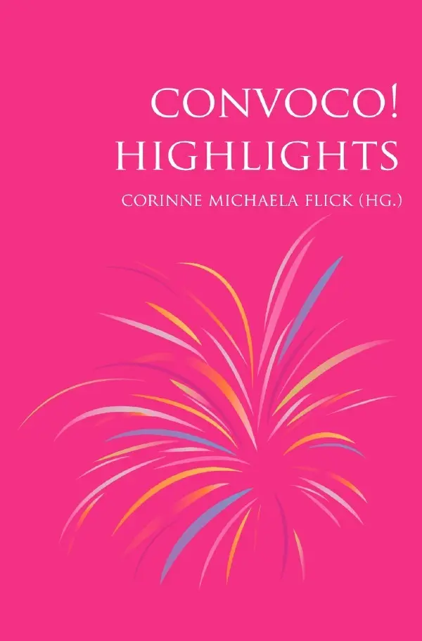 Cover: 9783759826541 | CONVOCO! Highlights | Corinne Michaela Flick | Taschenbuch | 332 S.
