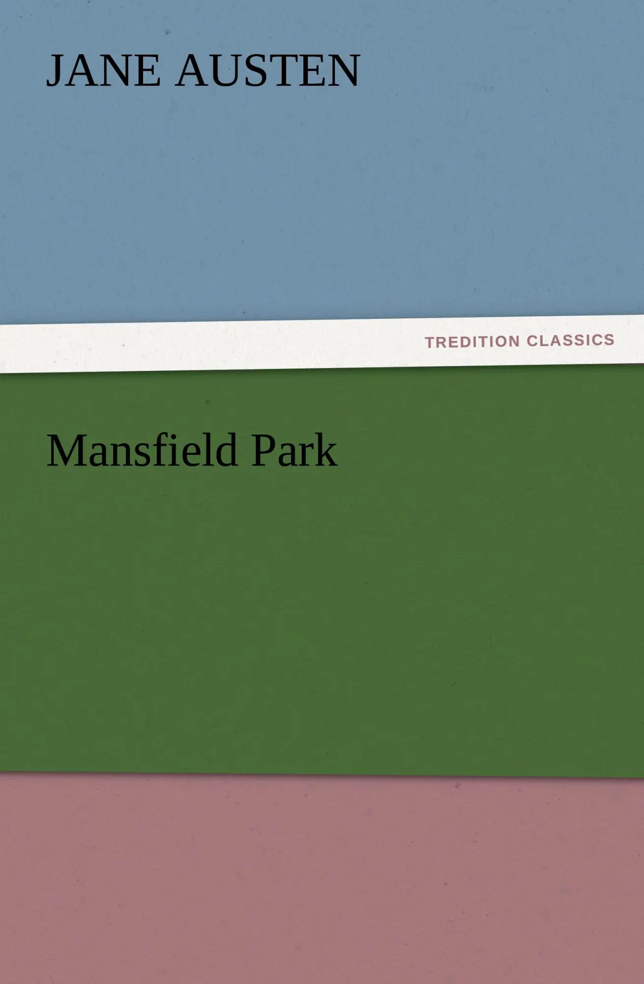 Cover: 9783842436541 | Mansfield Park | Jane Austen | Taschenbuch | 404 S. | Englisch | 2011