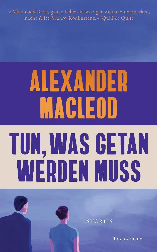 Cover: 9783630876641 | Tun, was getan werden muss | Stories | Alexander MacLeod | Buch | 2023