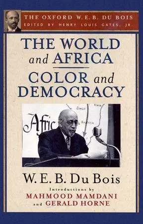 Cover: 9780199386741 | WORLD &amp; AFRICA &amp; COLOR &amp; DEMOC | W. E. B. Du Bois | Taschenbuch | 2014