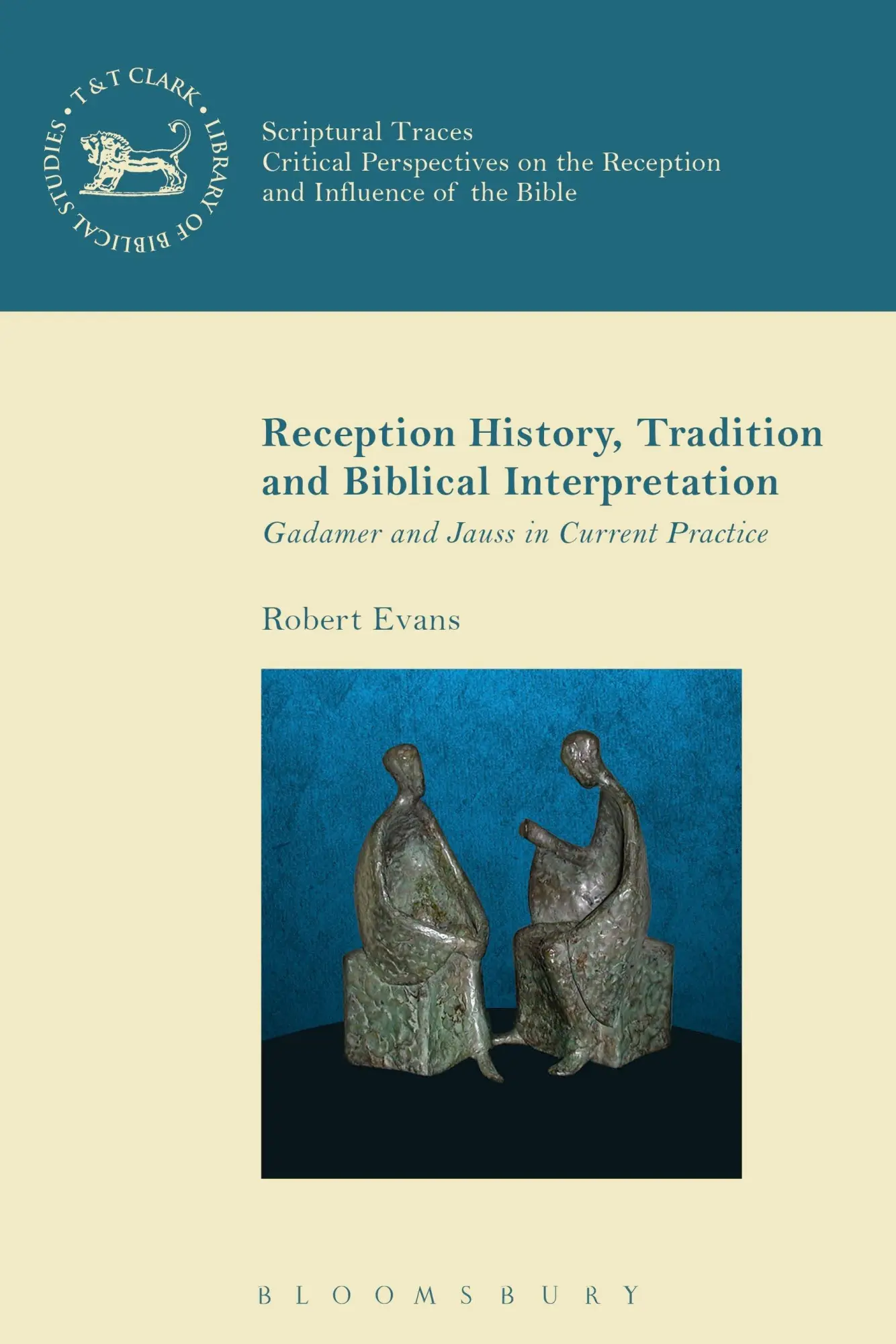 Cover: 9780567666741 | Reception History, Tradition and Biblical Interpretation | Evans