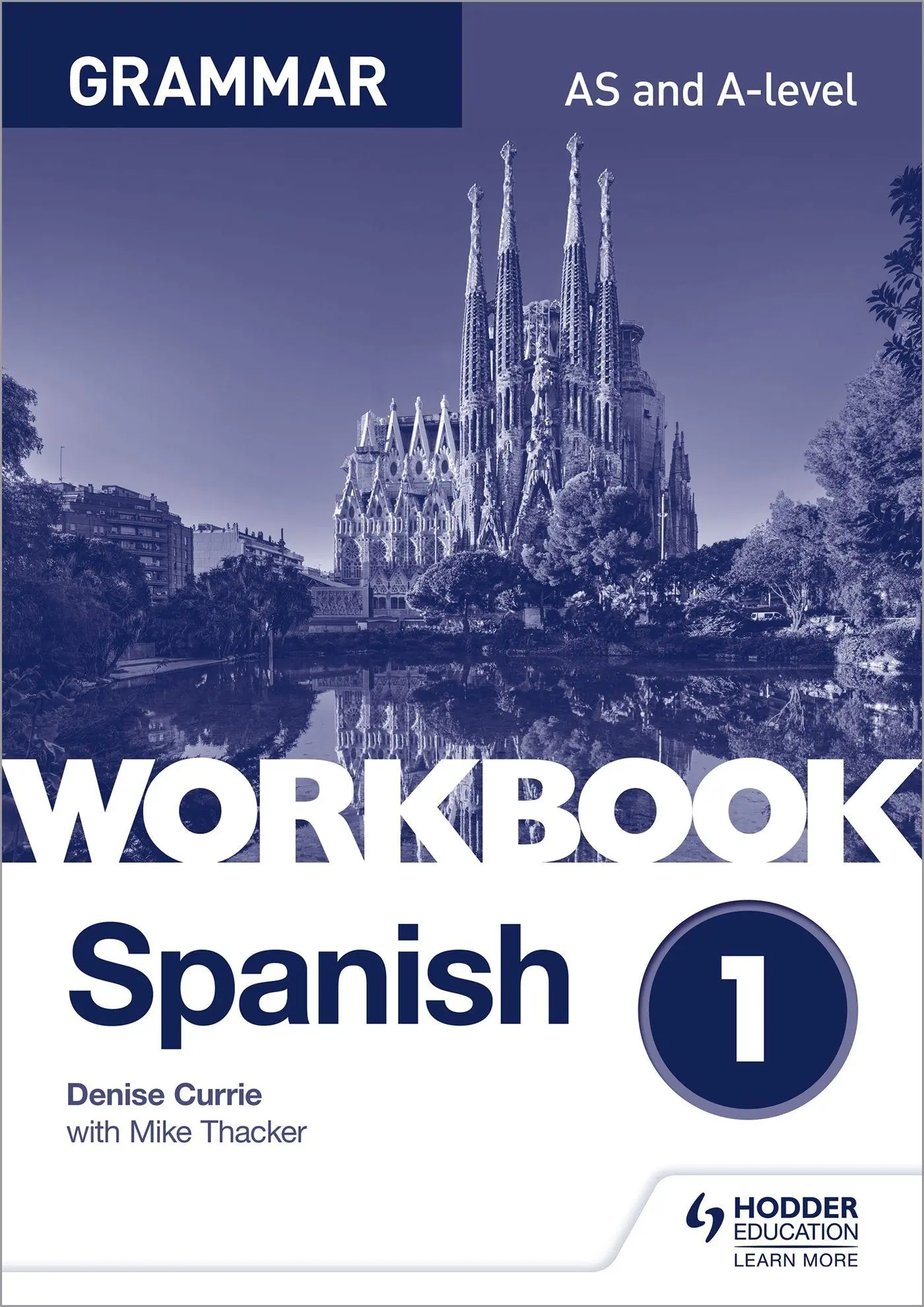 Cover: 9781510416741 | Spanish A-level Grammar Workbook 1 | Denise Currie (u. a.) | Buch