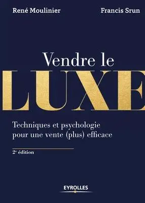 Cover: 9782212566741 | Vendre de luxe: Techniques et psychologie pour une vente (plus)...