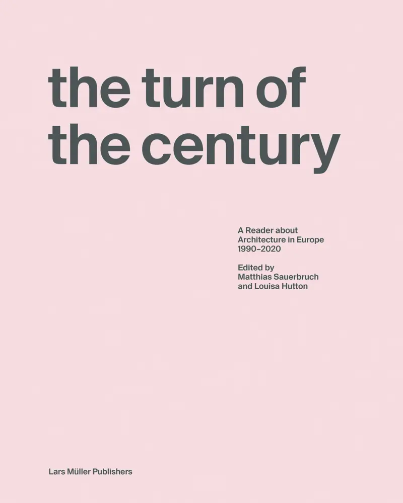 Cover: 9783037786741 | The Turn of the Century | Sauerbruch Hutton (u. a.) | Buch | 164 S.