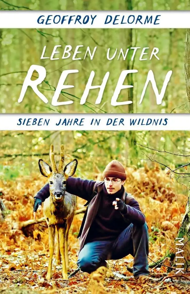 Cover: 9783492406741 | Leben unter Rehen | Geoffroy Delorme | Taschenbuch | 240 S. | Deutsch
