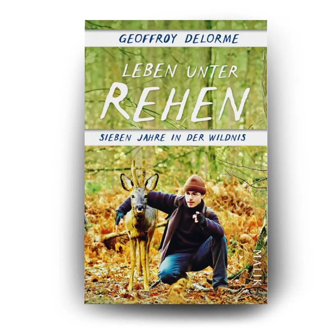 Bild: 9783492406741 | Leben unter Rehen | Geoffroy Delorme | Taschenbuch | 240 S. | Deutsch