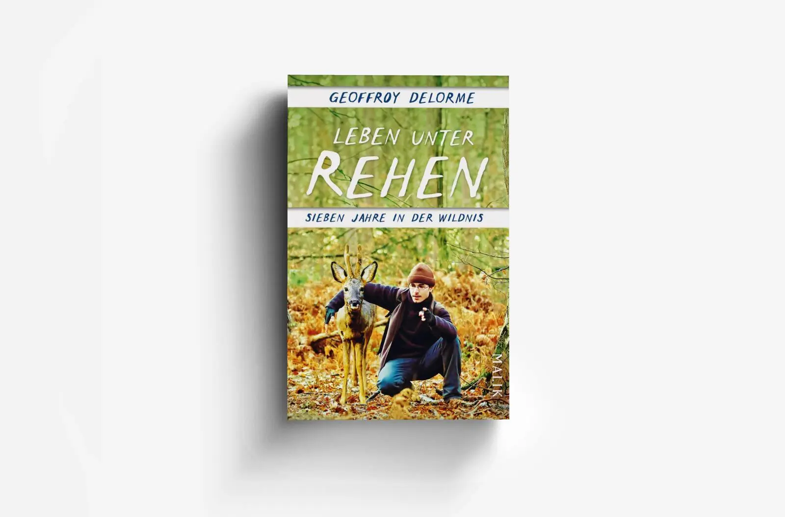 Bild: 9783492406741 | Leben unter Rehen | Geoffroy Delorme | Taschenbuch | 240 S. | Deutsch