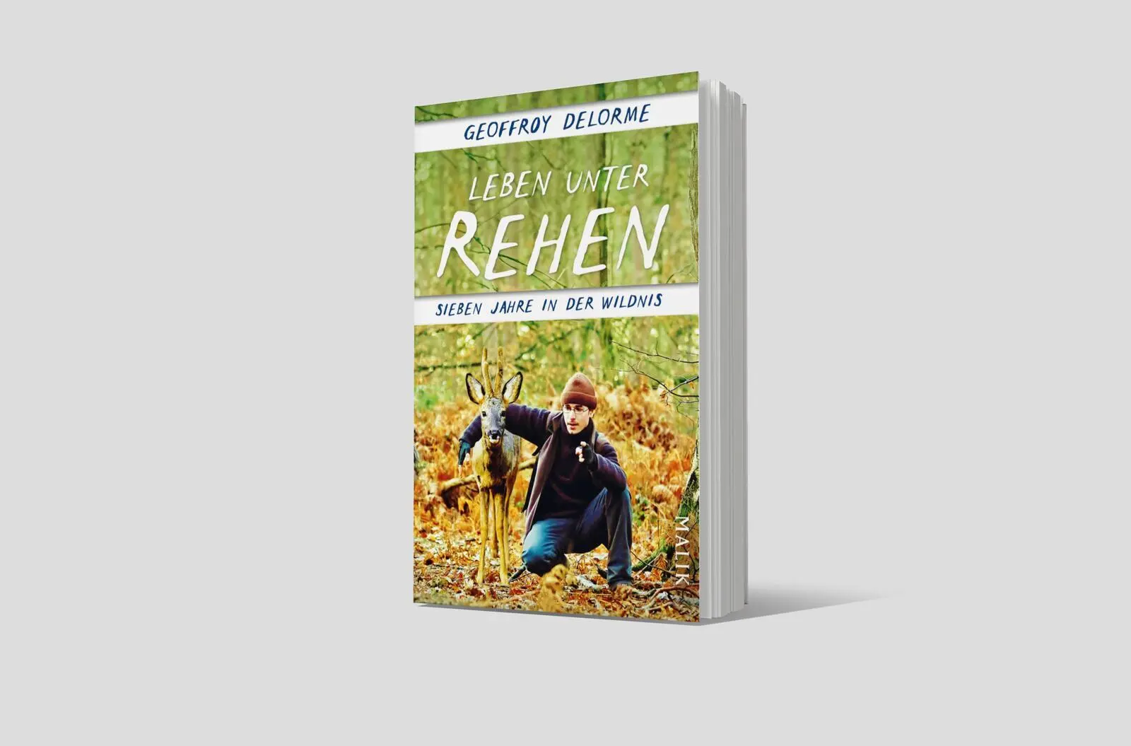 Bild: 9783492406741 | Leben unter Rehen | Geoffroy Delorme | Taschenbuch | 240 S. | Deutsch