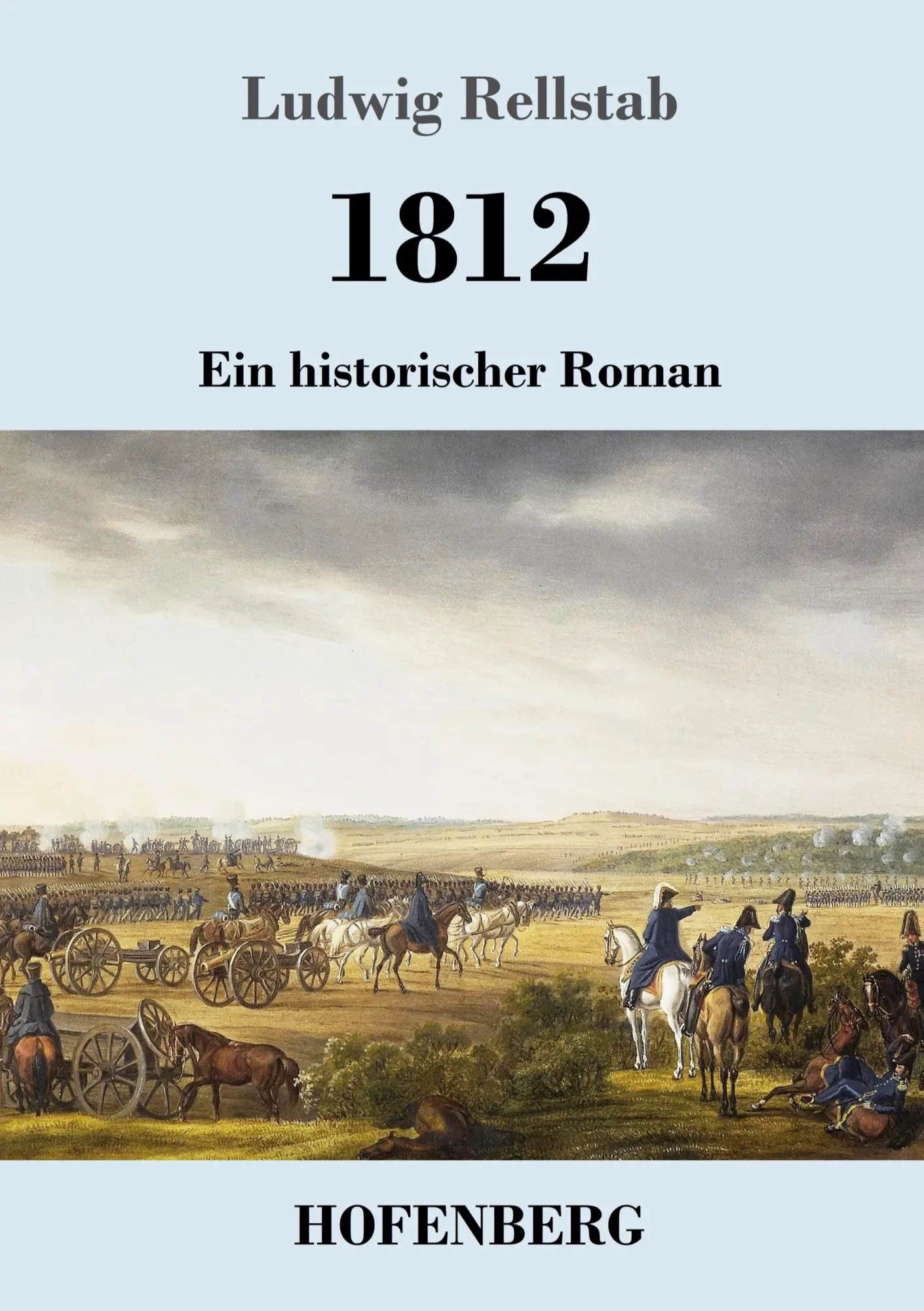 Cover: 9783743726741 | 1812 | Ein historischer Roman | Ludwig Rellstab | Taschenbuch | 900 S.