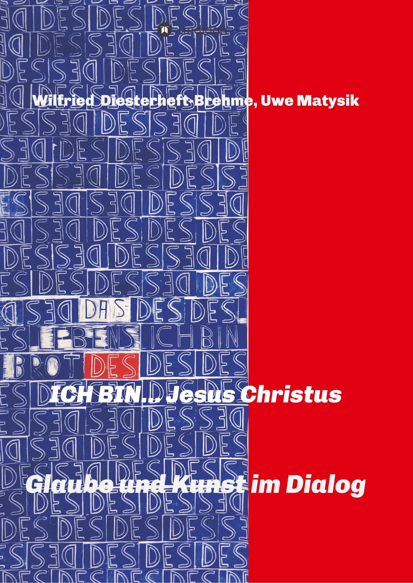 Cover: 9783749766741 | ICH BIN... Jesus Christus | Glaube und Kunst im Dialog | Taschenbuch