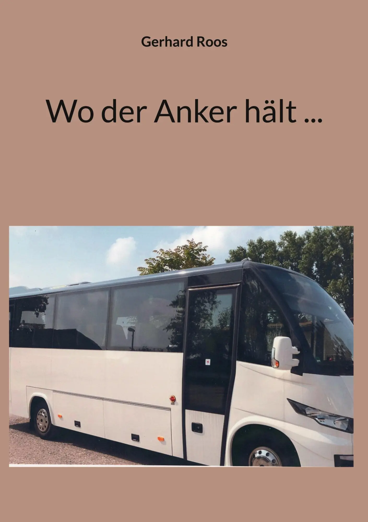 Cover: 9783757826741 | Wo der Anker hält ... | Gerhard Roos | Taschenbuch | 202 S. | Deutsch