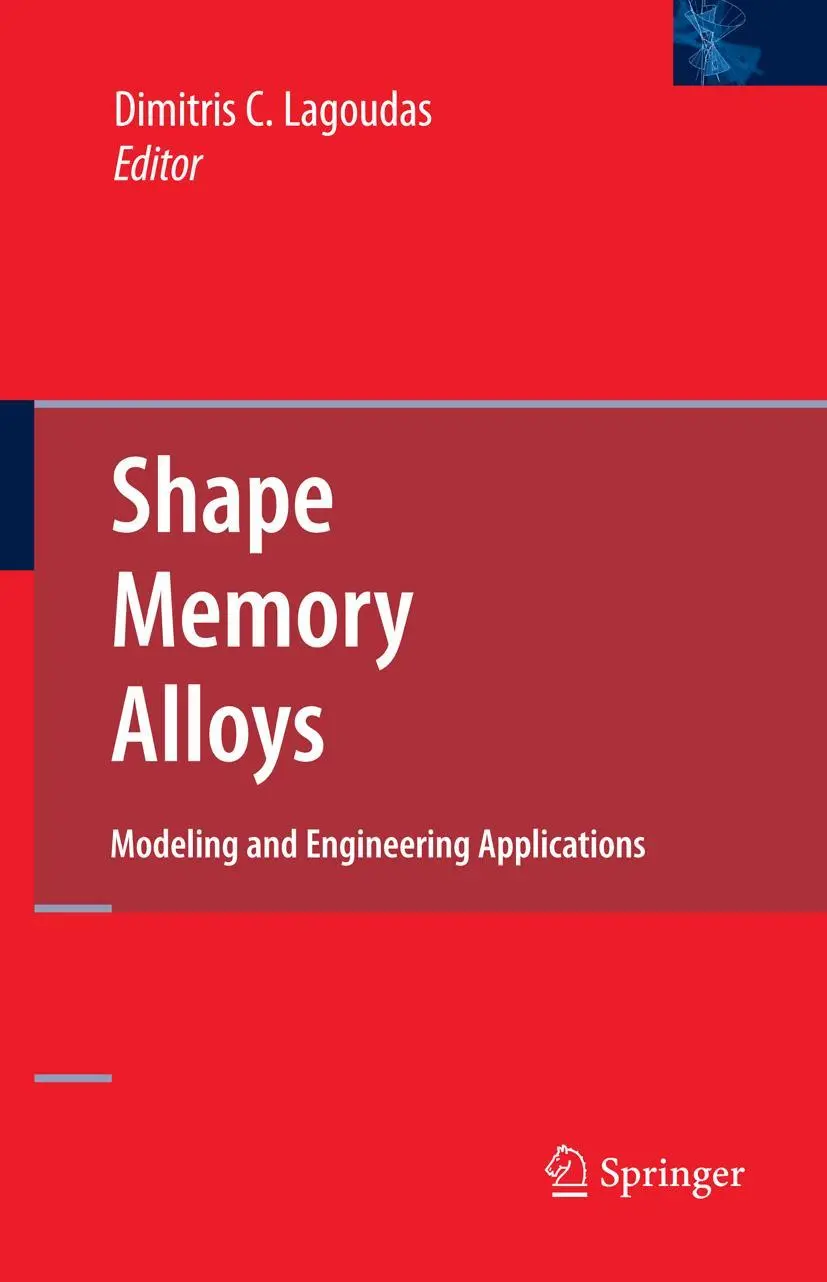 Cover: 9780387476841 | Shape Memory Alloys | Modeling and Engineering Applications | Lagoudas