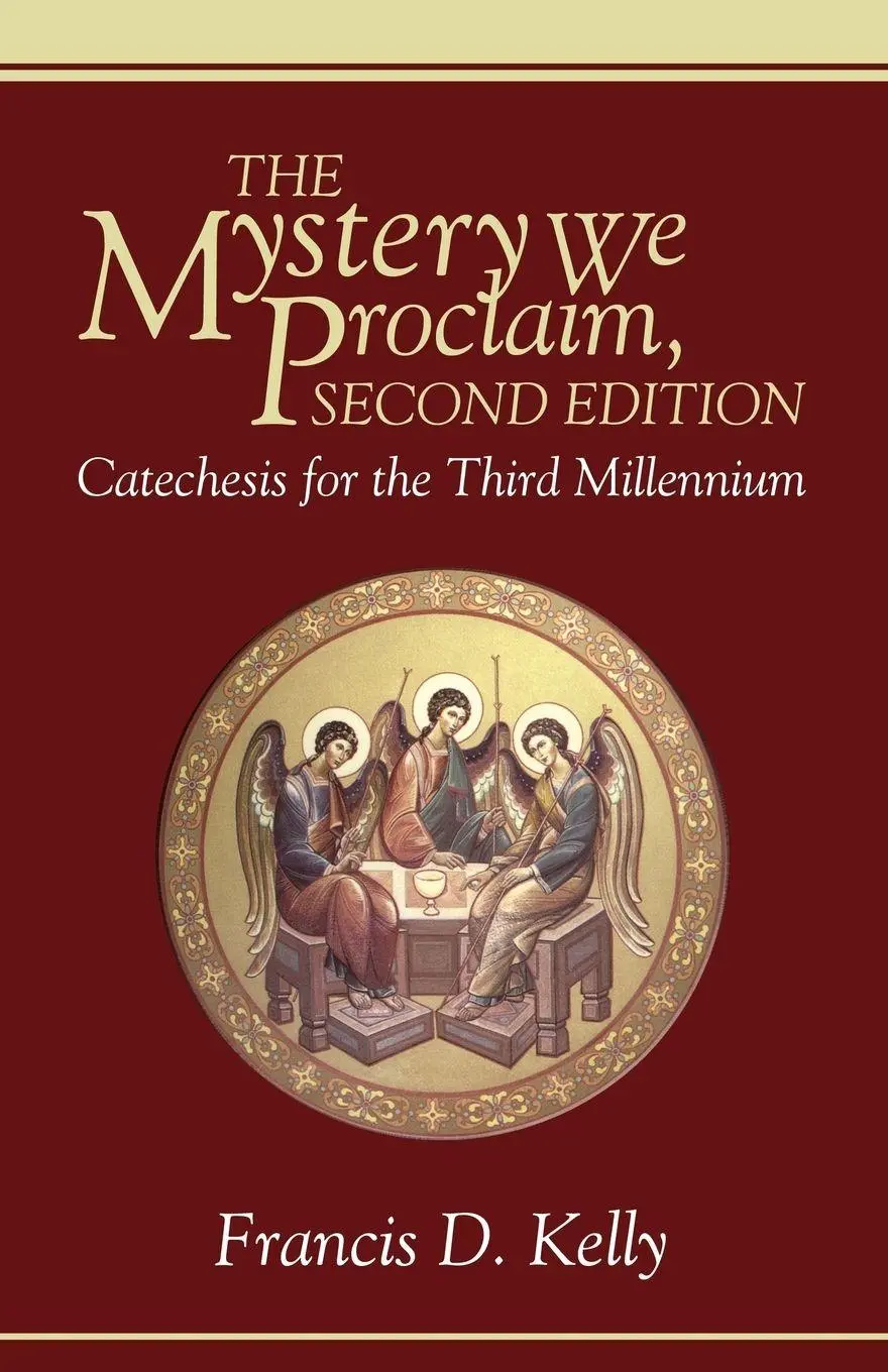 Cover: 9781556356841 | The Mystery We Proclaim, Second Edition | Francis D. Kelly | Buch
