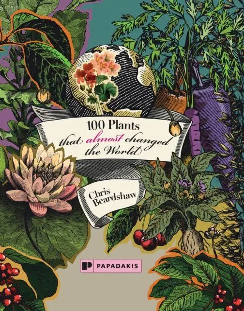 Cover: 9781906506841 | 100 Plants That (Almost) Changed The World | Chris Beardshaw | Buch