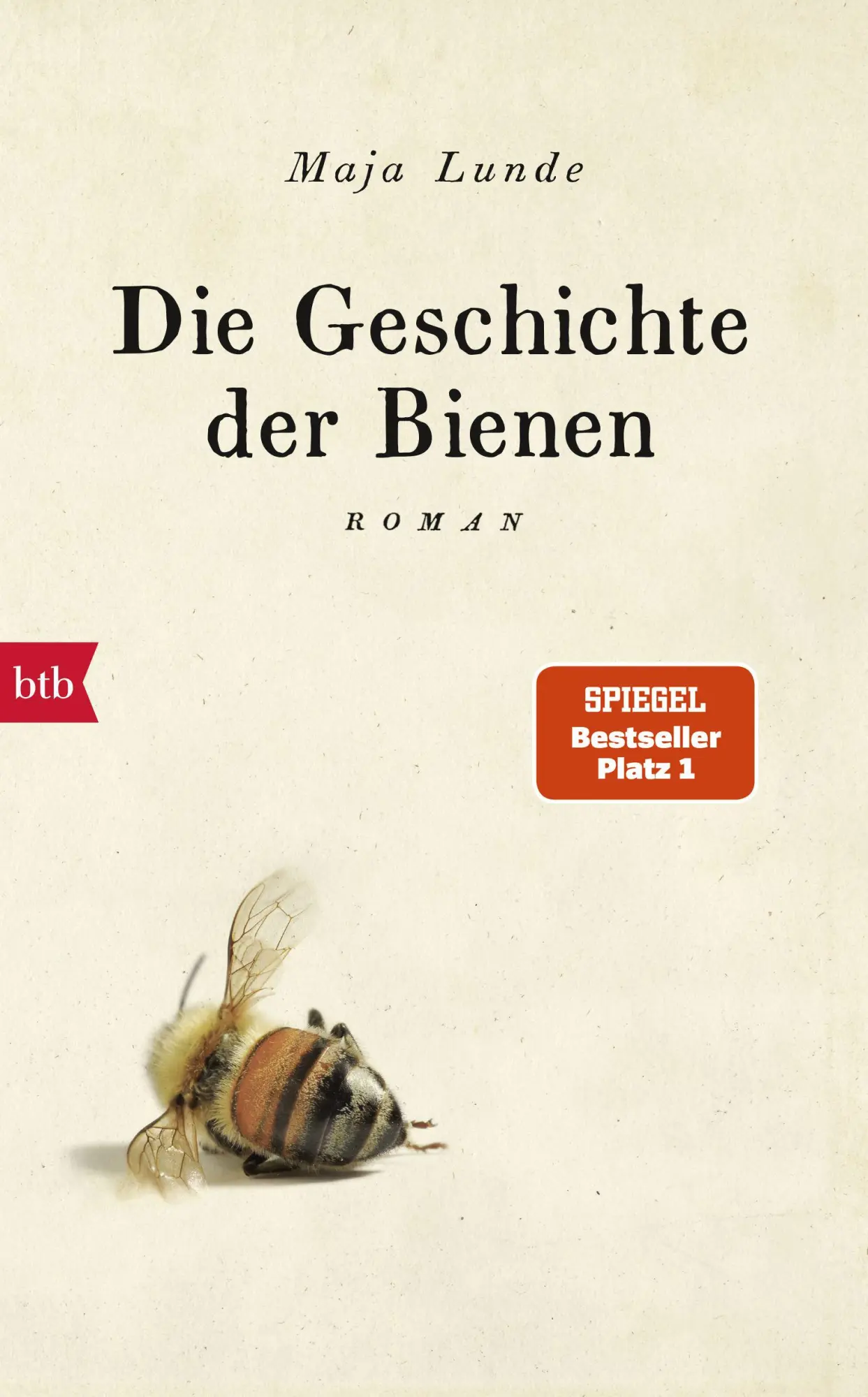 Cover: 9783442756841 | Die Geschichte der Bienen | Maja Lunde | Buch | Klima Quartett | 2017