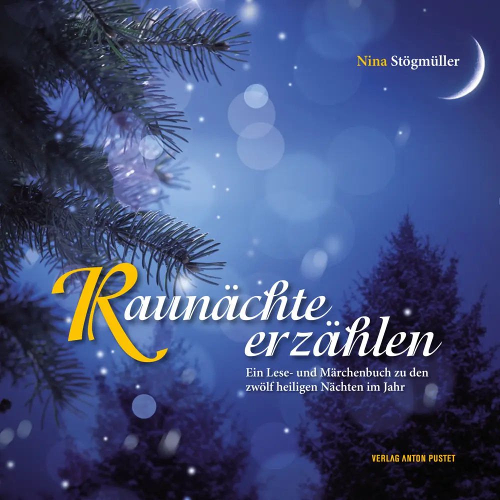 Cover: 9783702506841 | Raunächte erzählen | Nina Stögmüller | Buch | 156 S. | Deutsch | 2012