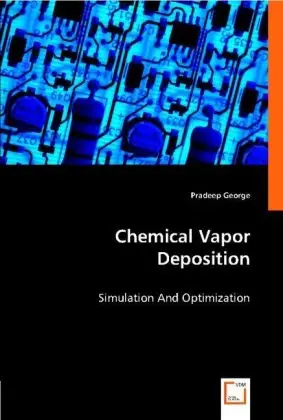 Cover: 9783836496841 | Chemical Vapor Deposition | Simulation And Optimization | George