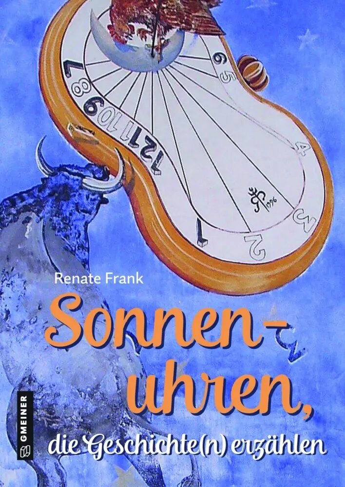 Cover: 9783839226841 | Sonnenuhren, die Geschichte(n) erzählen | Renate Frank | Buch | 160 S.