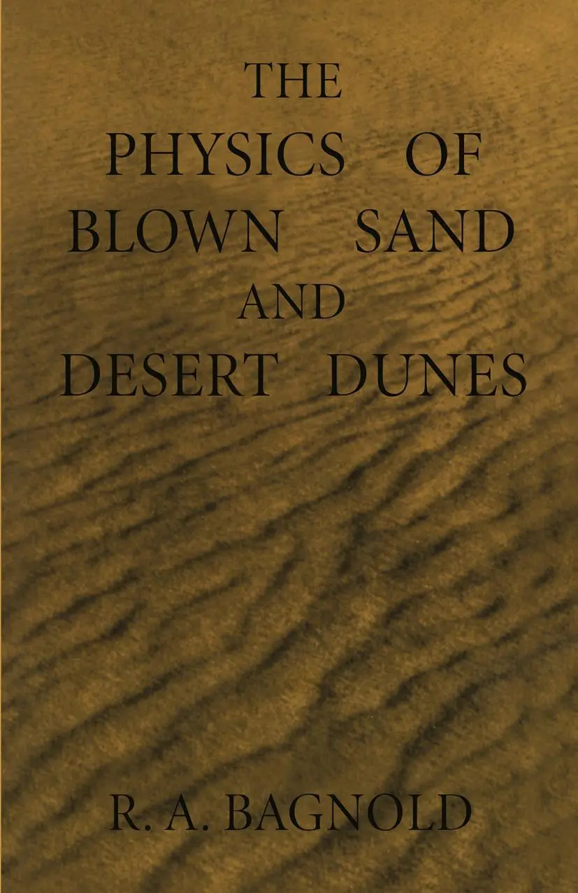 Cover: 9789400956841 | The Physics of Blown Sand and Desert Dunes | Ralph Bagnold | Buch