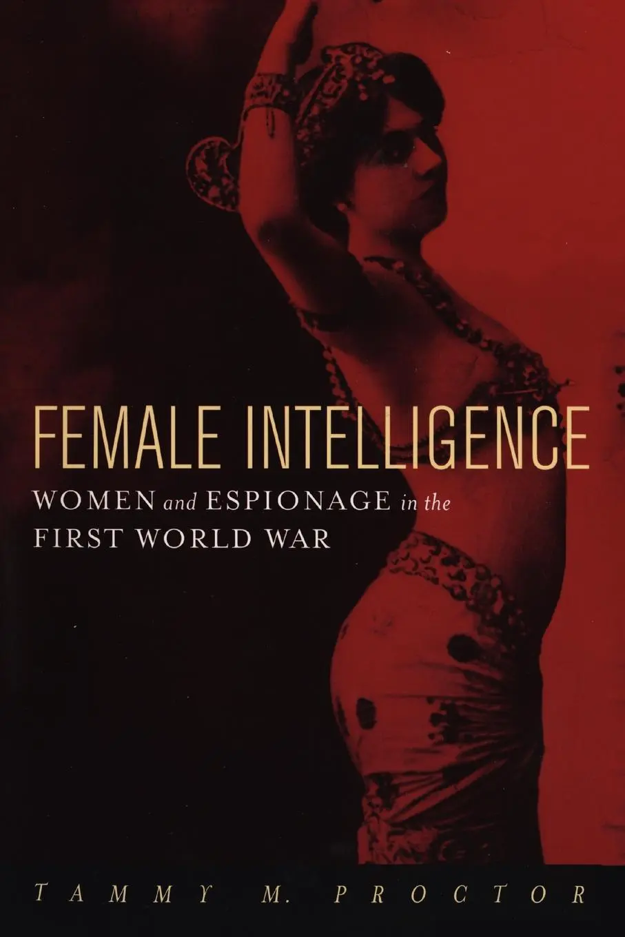 Cover: 9780814766941 | Female Intelligence | Women and Espionage in the First World War