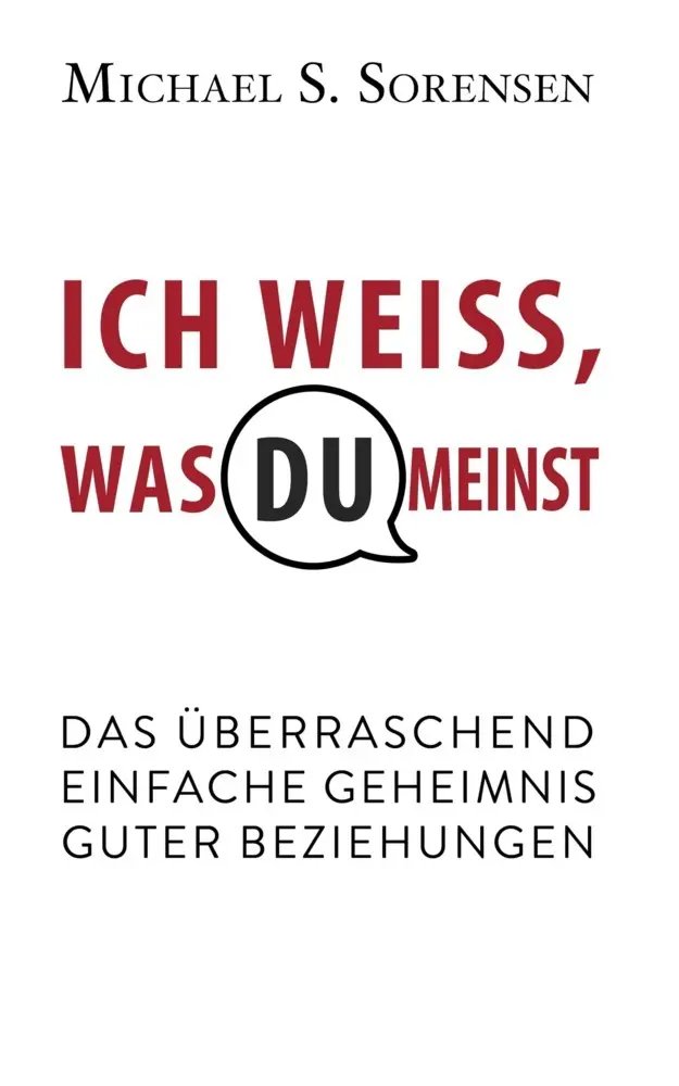 Cover: 9781628616941 | Ich weiß, was du meinst | Michael S. Sorensen | Taschenbuch | 136 S.