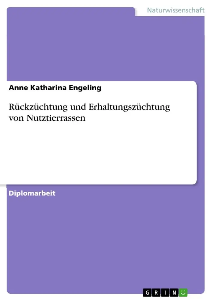 Cover: 9783640126941 | Rückzüchtung und Erhaltungszüchtung von Nutztierrassen | Engeling