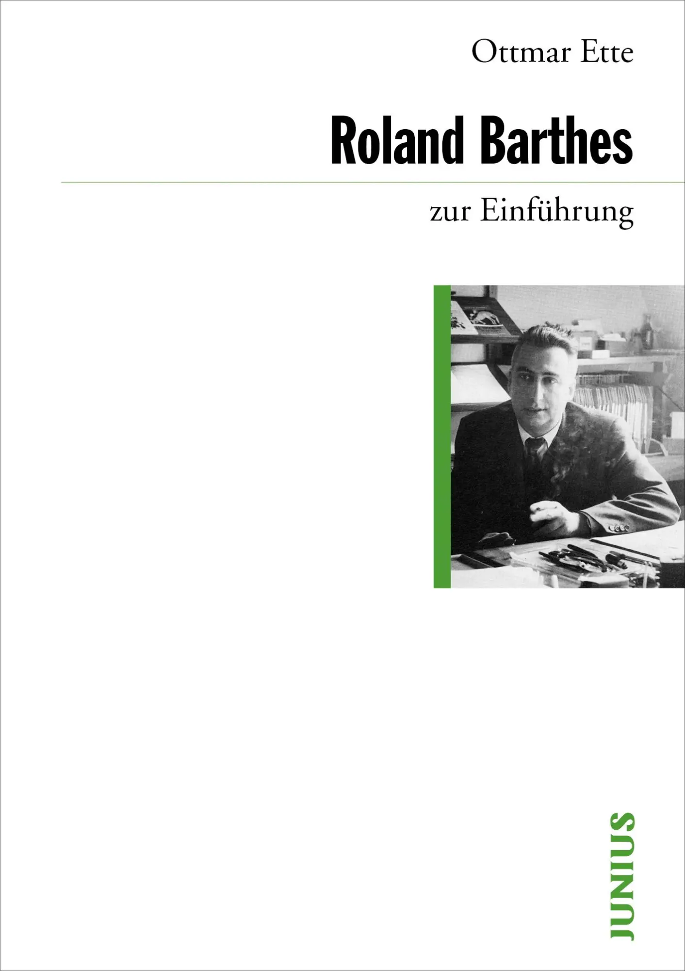 Cover: 9783885066941 | Roland Barthes zur Einführung | Ottmar Ette | Taschenbuch | 198 S.