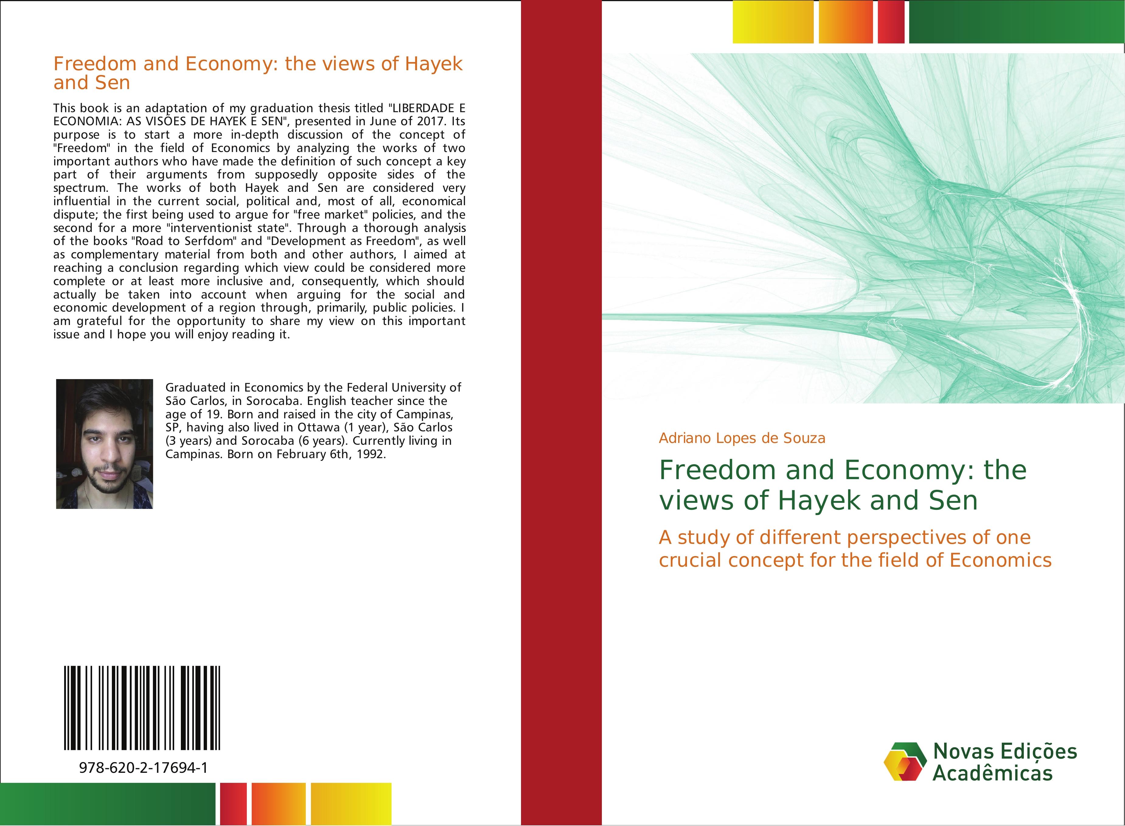 Freedom and Economy: the views of Hayek and Sen | A study of different perspectives of one crucial concept for the field of Economics | Adriano Lopes de Souza | Taschenbuch | Paperback | 52 S. | 2018 - Lopes de Souza, Adriano