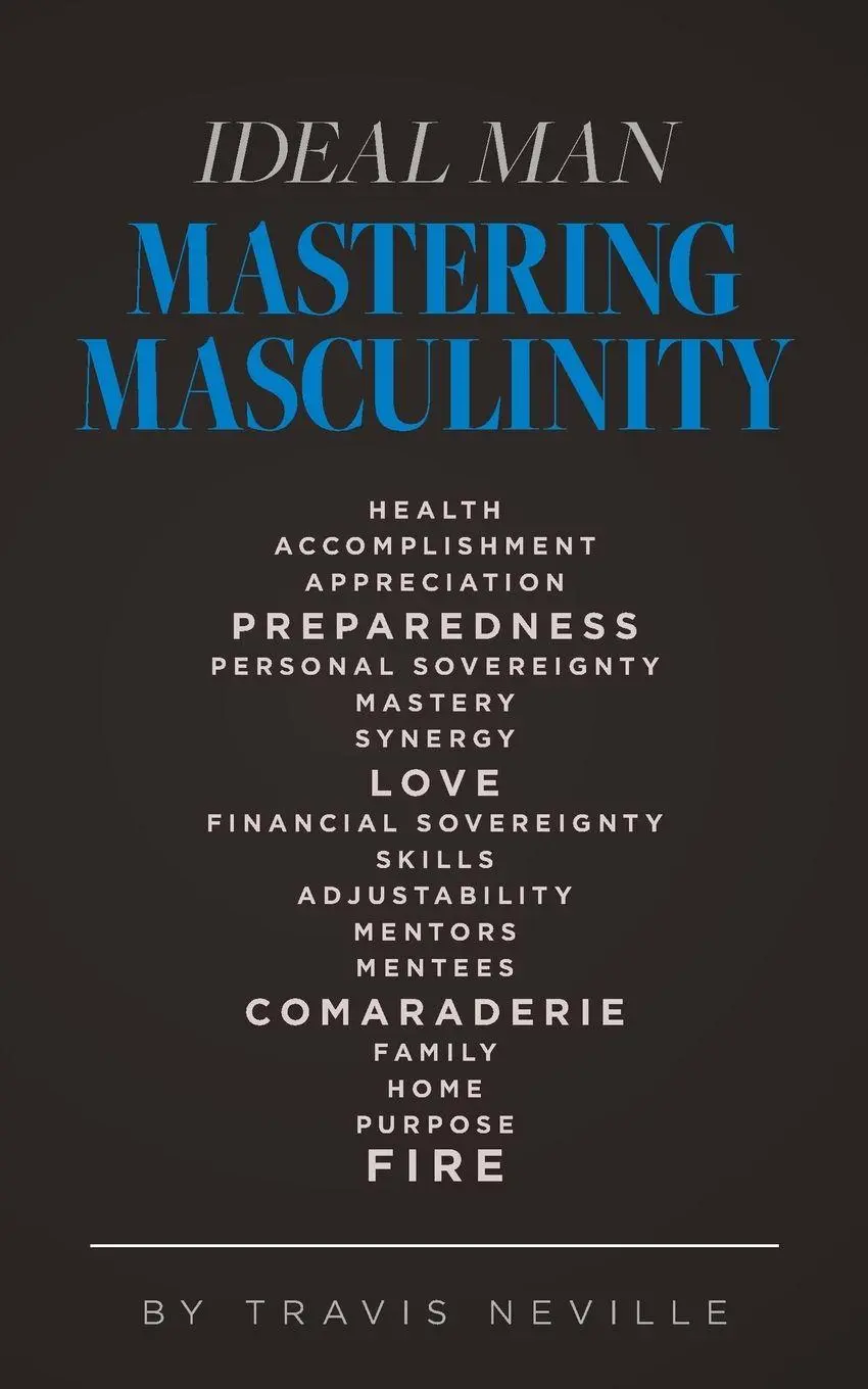 Cover: 9798822946941 | Ideal Man MASTERING MASCULINITY | Mastering Masculinity | Neville