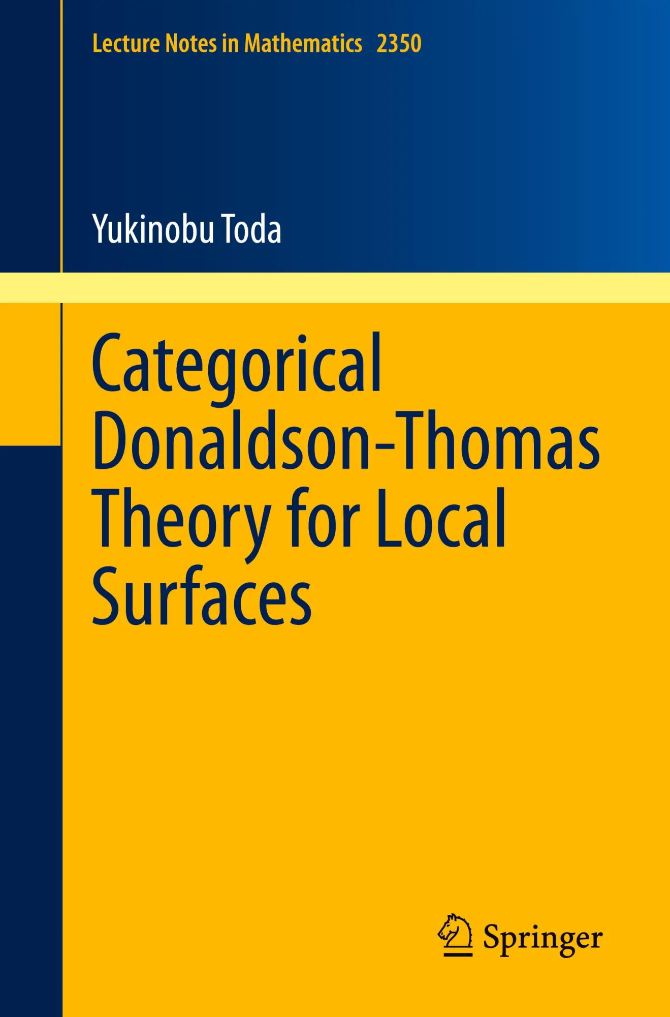 Cover: 9783031617041 | Categorical Donaldson-Thomas Theory for Local Surfaces | Yukinobu Toda