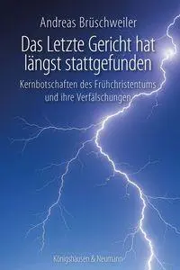 Cover: 9783826097041 | Das letzte Gericht hat längst stattgefunden | Andreas Brüschweiler