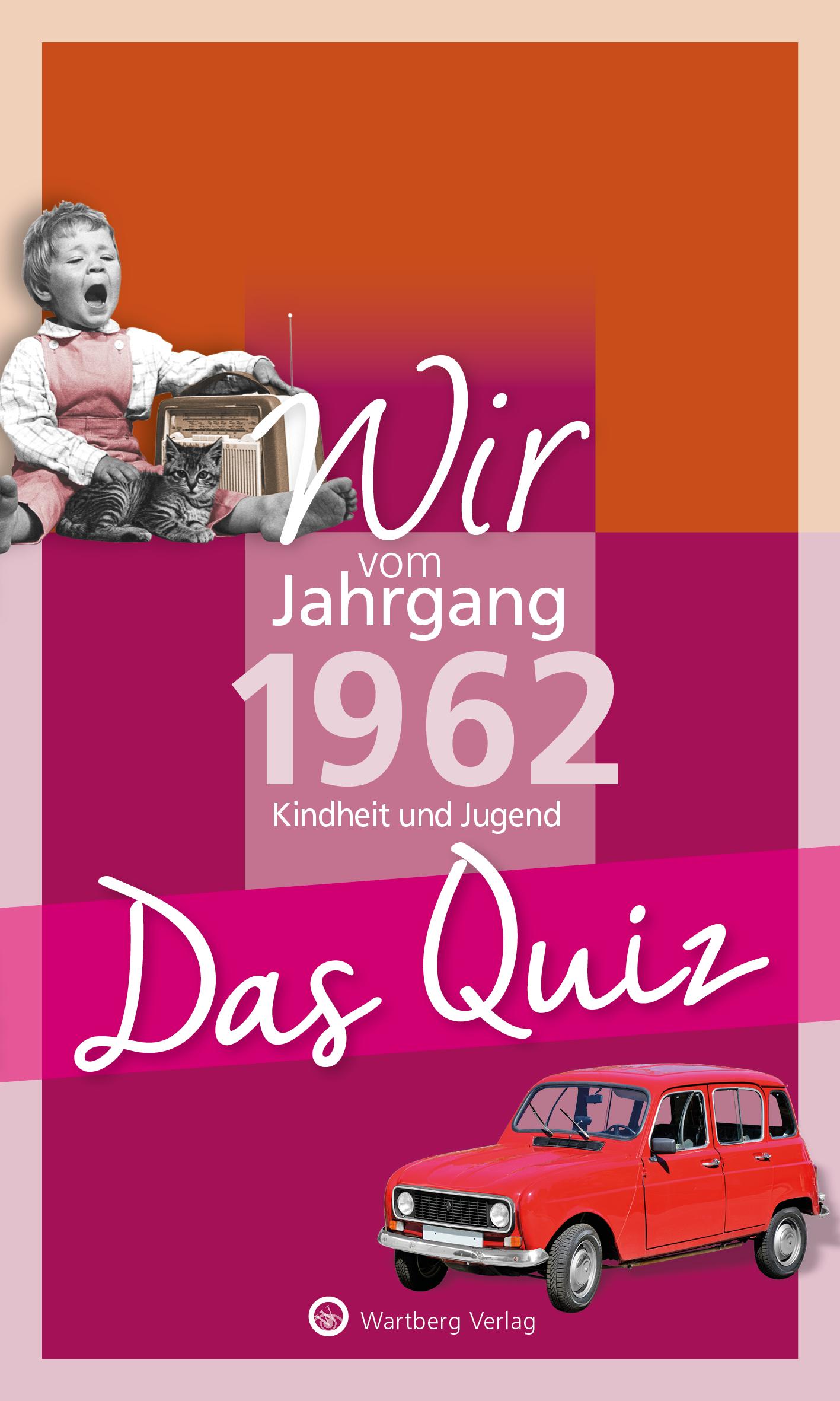 Cover: 9783831327041 | Wir vom Jahrgang 1962 - Das Quiz | Kindheit und Jugend | Rickling