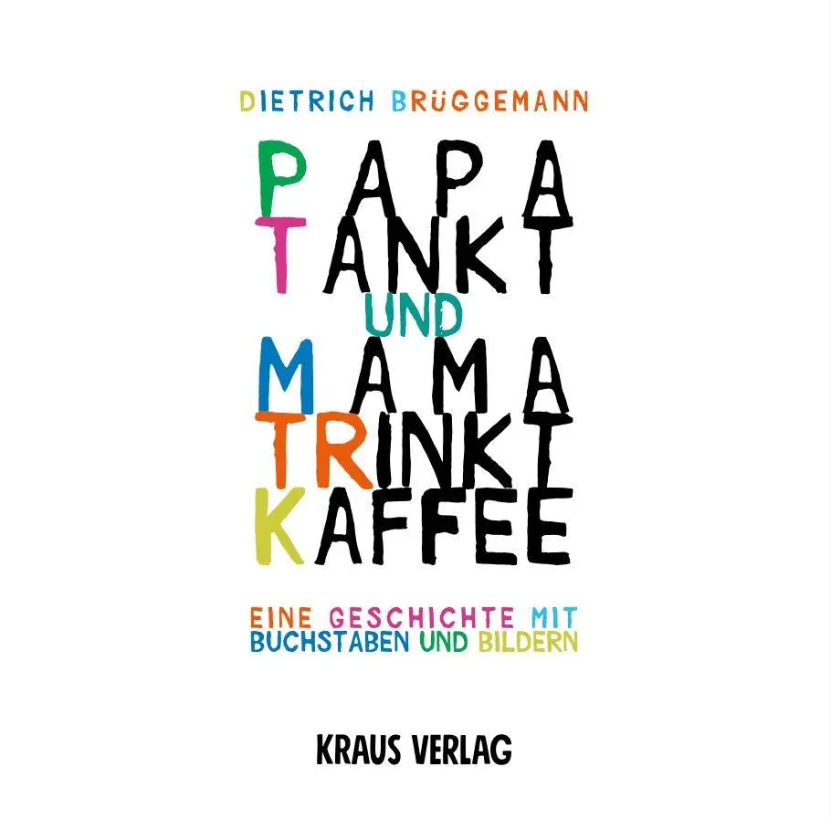 Cover: 9783911687041 | Papa tankt und Mama trinkt Kaffee | Dietrich Brüggemann | Buch | 32 S.