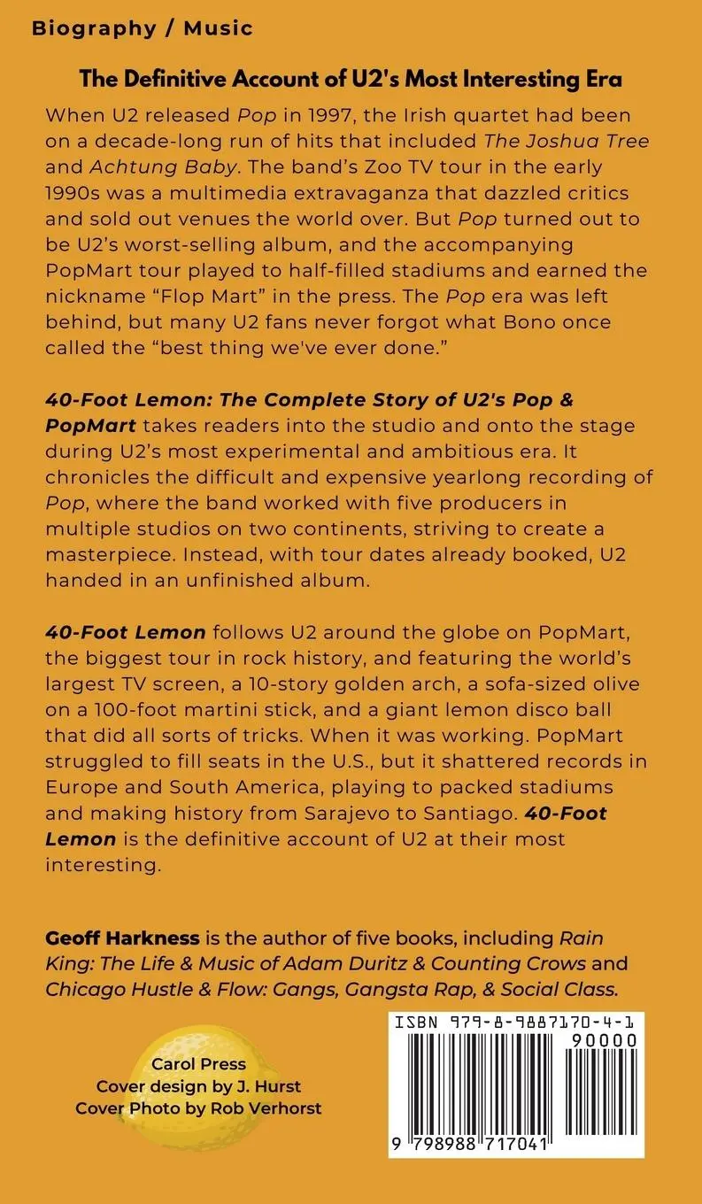 Rückseite: 9798988717041 | 40-Foot Lemon | The Complete Story of U2's Pop &amp; PopMart | Harkness