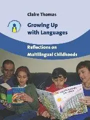 Cover: 9781847697141 | Growing Up with Languages | Reflections on Multilingual Childhoods